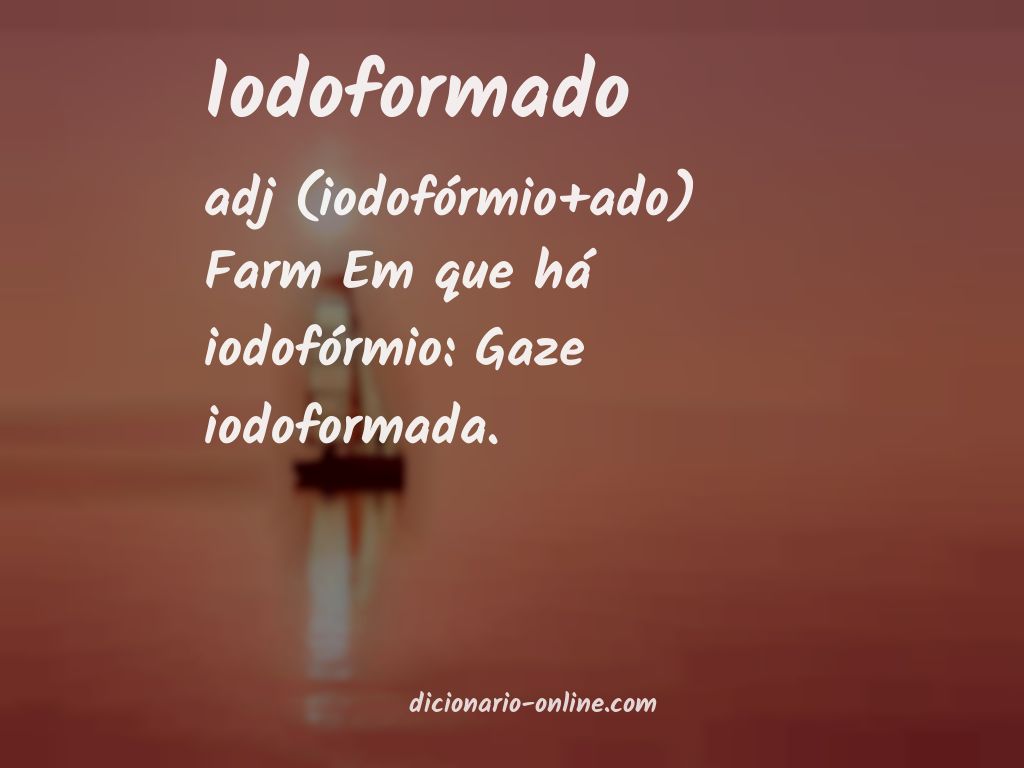 Significado de iodoformado