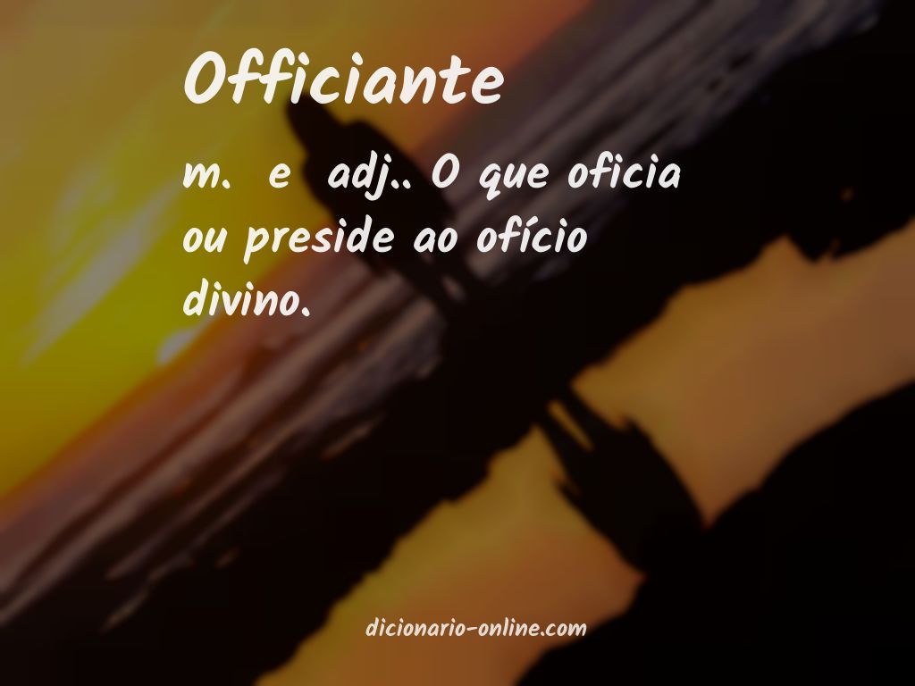 Significado de officiante