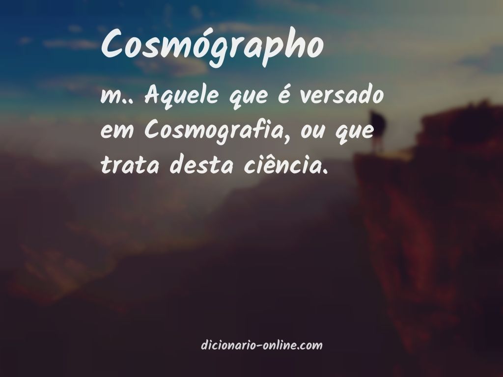 Significado de cosmógrapho