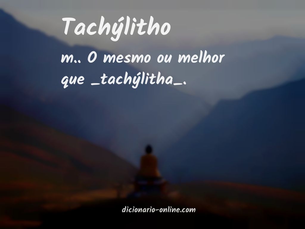 Significado de tachýlitho