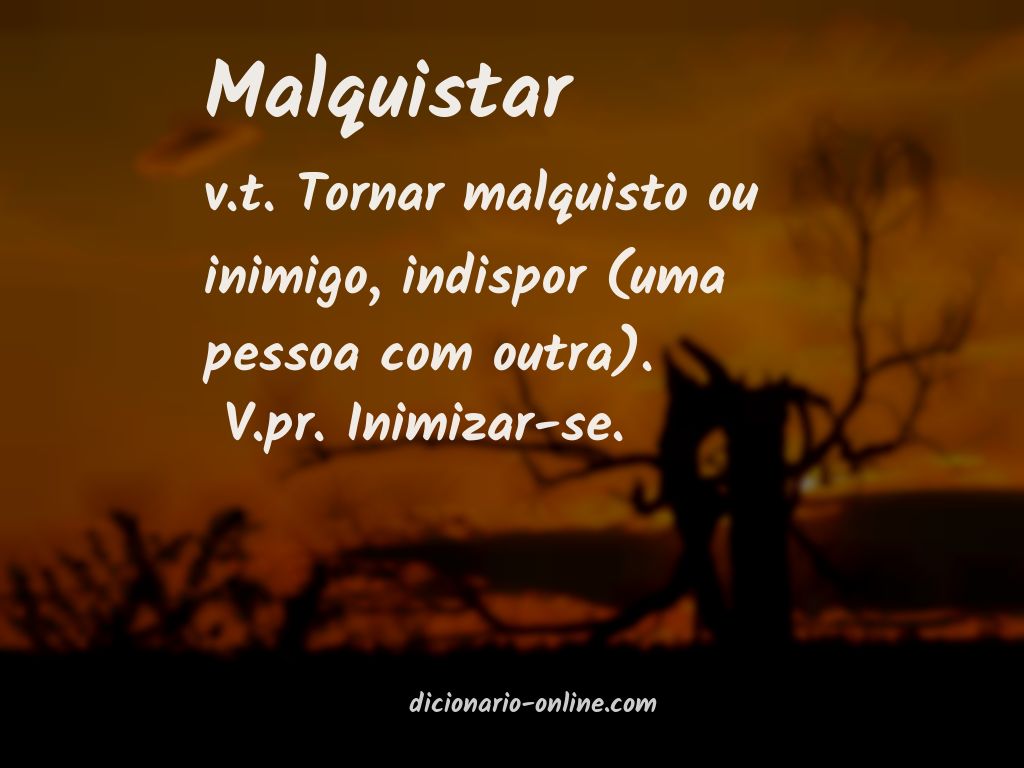 Significado de malquistar