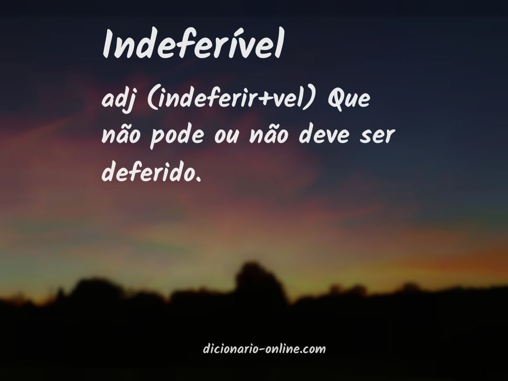 Significado de indeferível