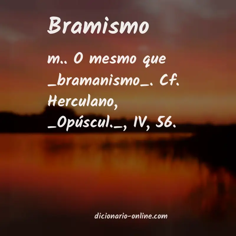 Significado de bramismo