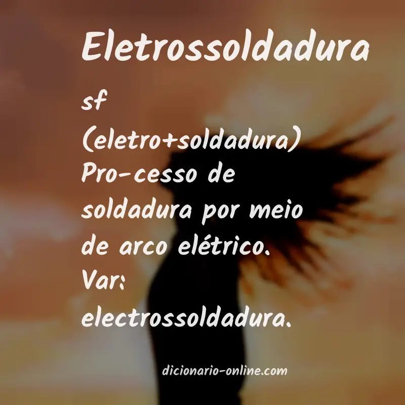 Significado de eletrossoldadura