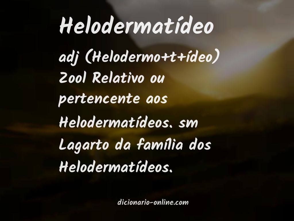 Significado de helodermatídeo