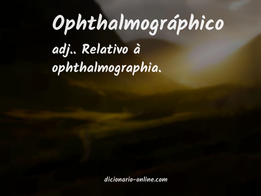 Significado de ophthalmográphico