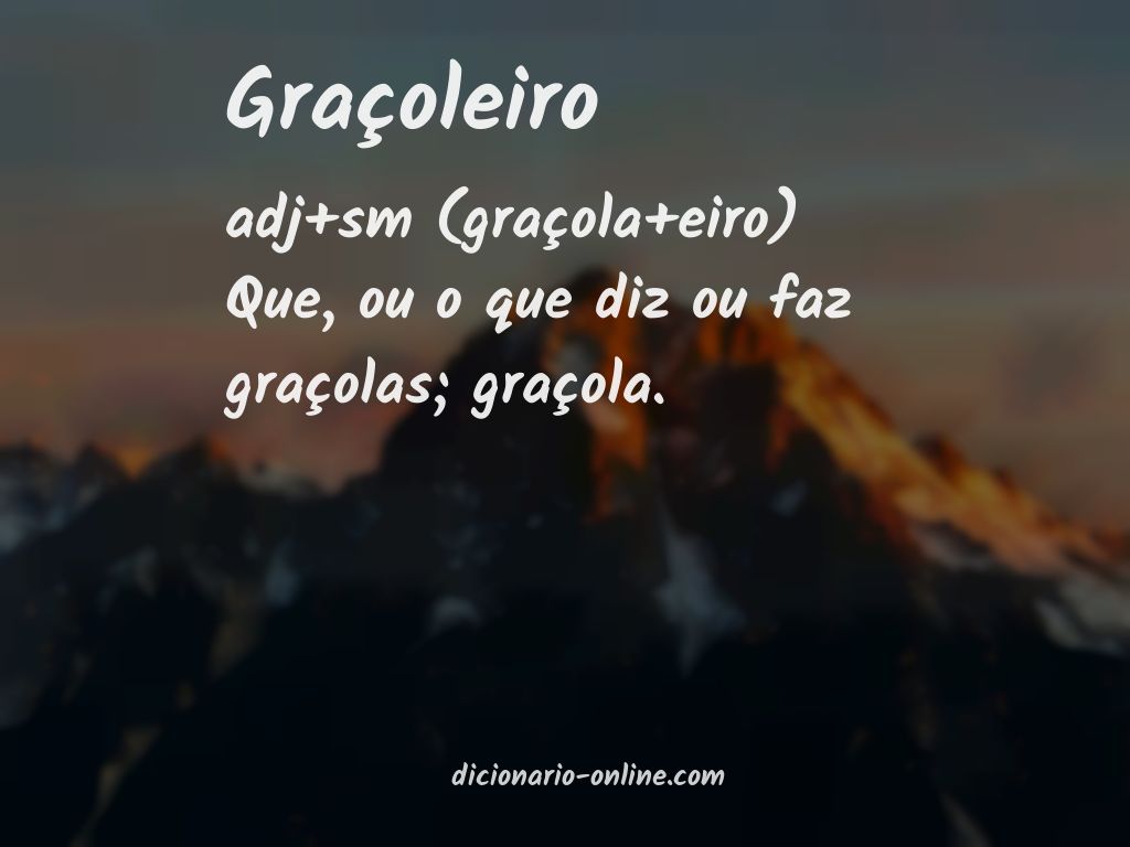 Significado de graçoleiro