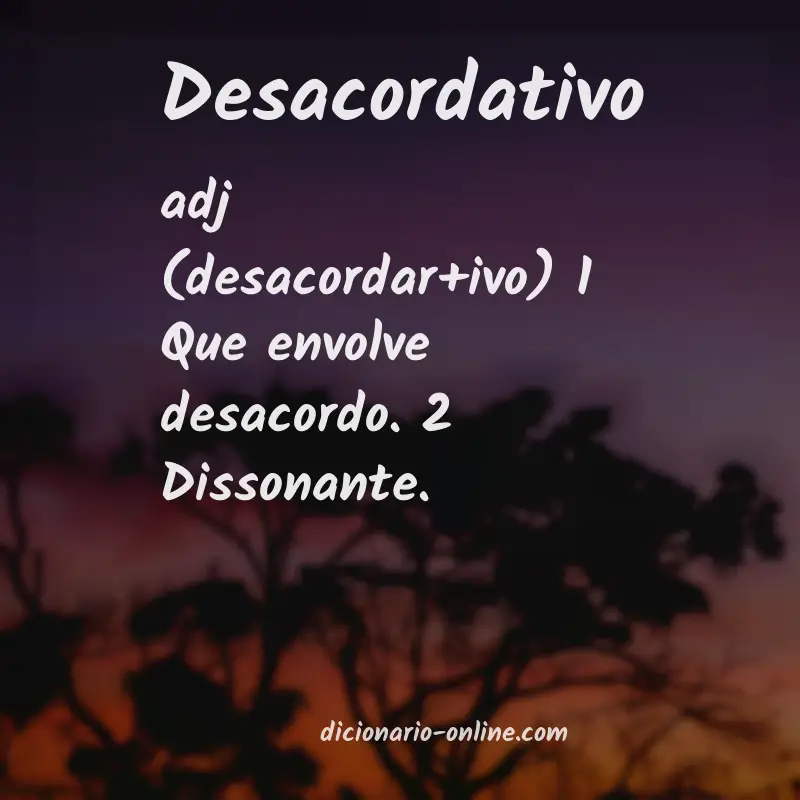 Significado de desacordativo