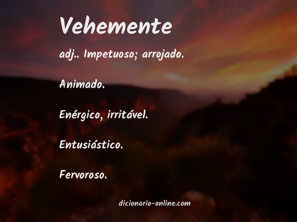 Significado de vehemente