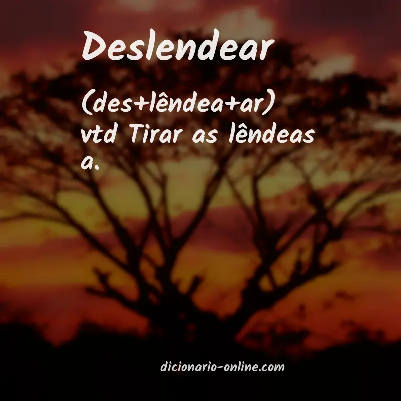 Significado de deslendear