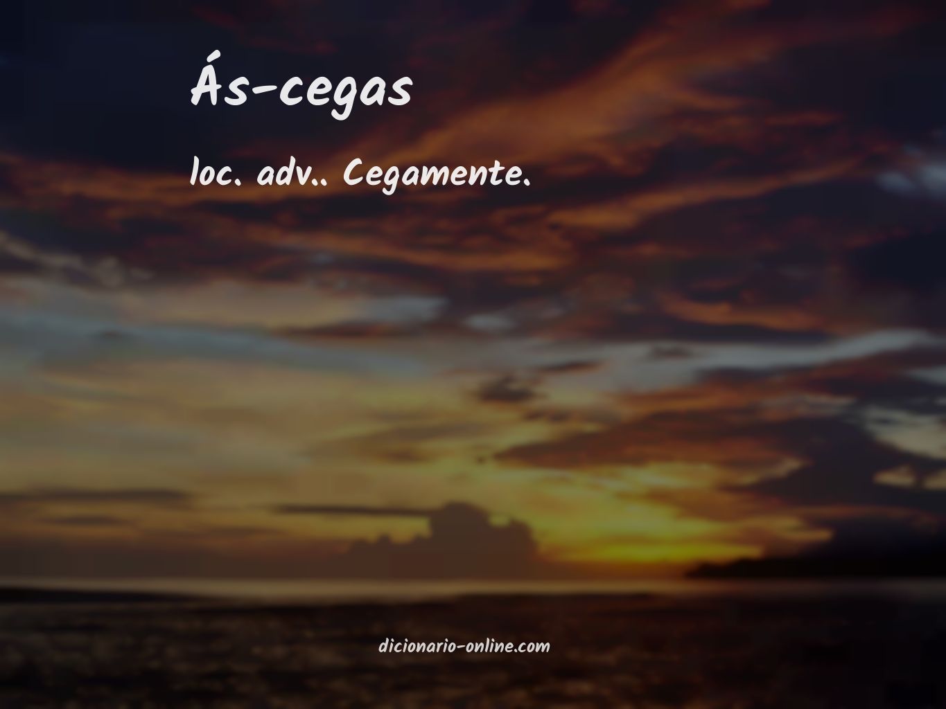 Significado de ás-cegas