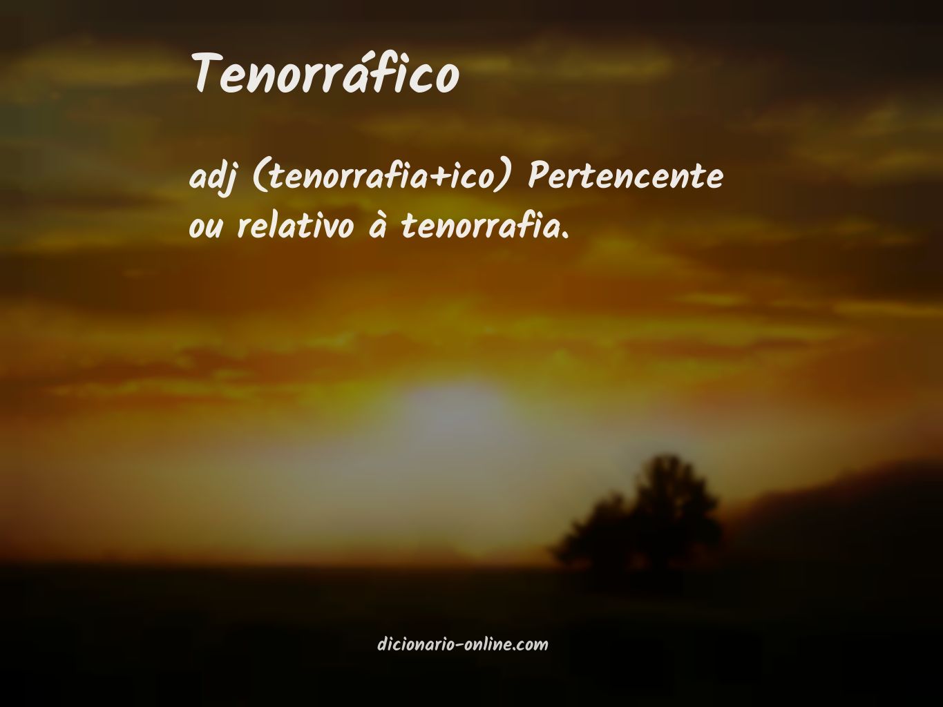 Significado de tenorráfico