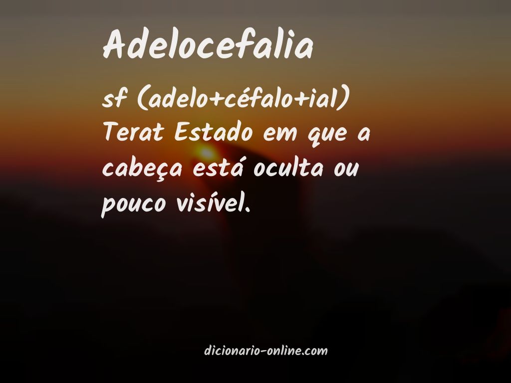 Significado de adelocefalia