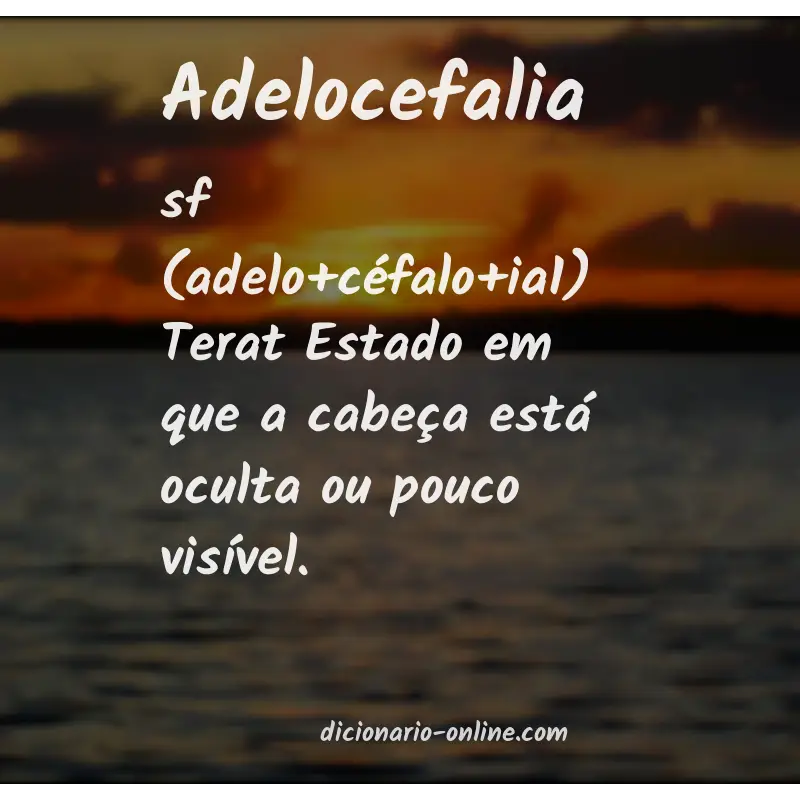 Significado de adelocefalia
