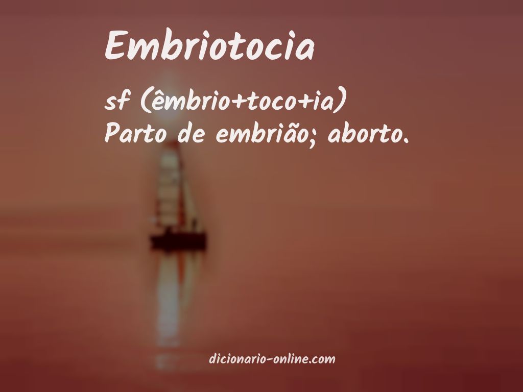 Significado de embriotocia