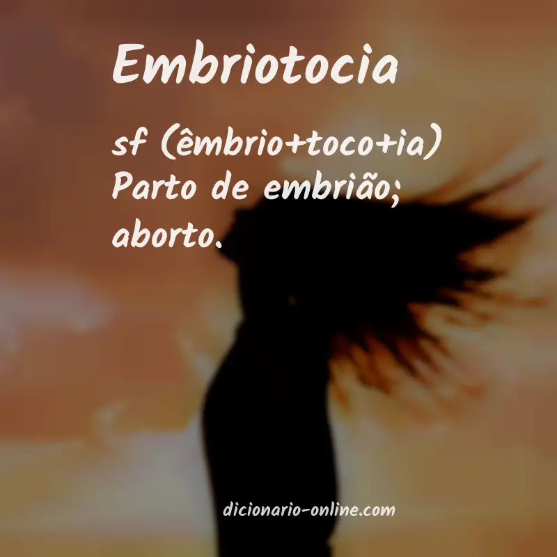 Significado de embriotocia