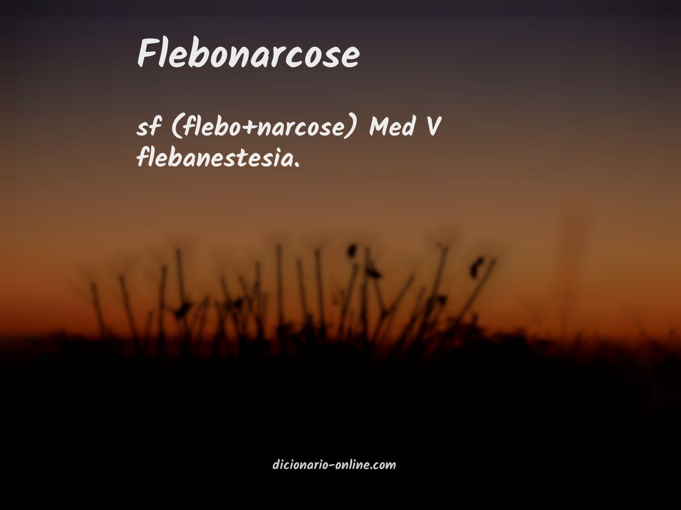 Significado de flebonarcose