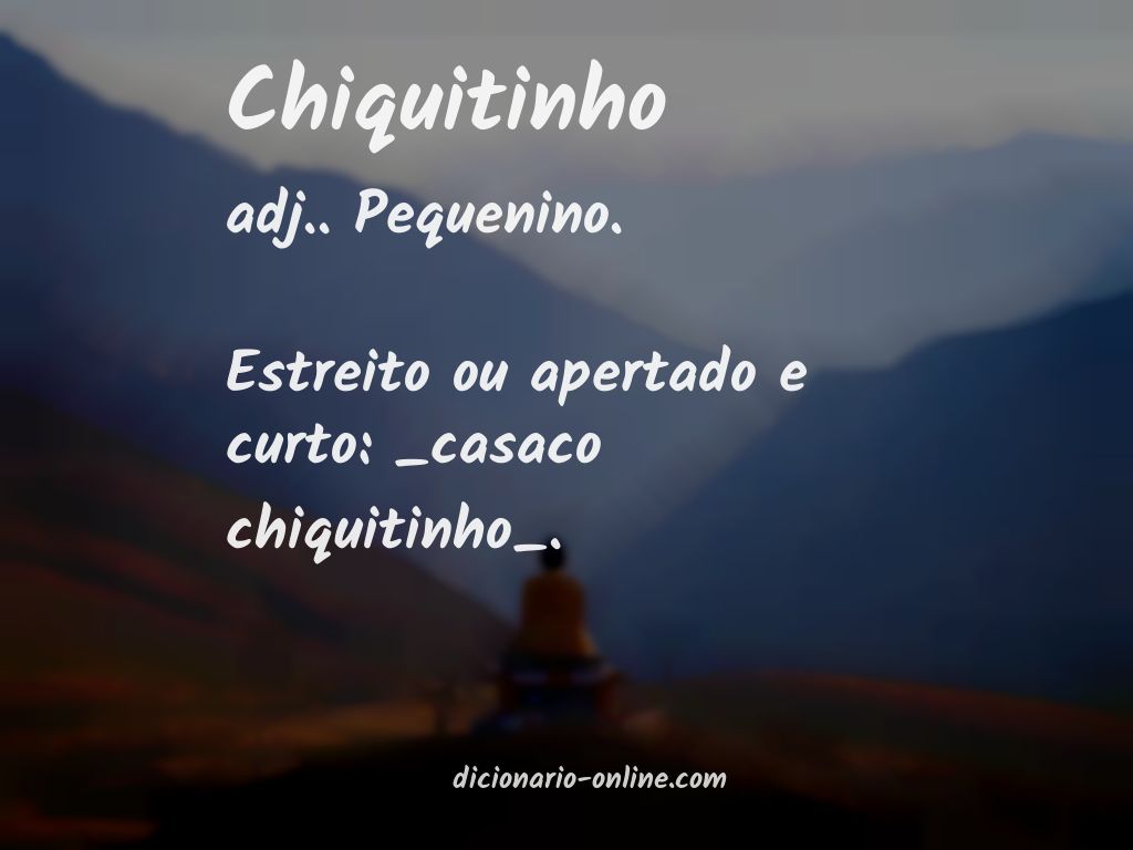 Significado de chiquitinho