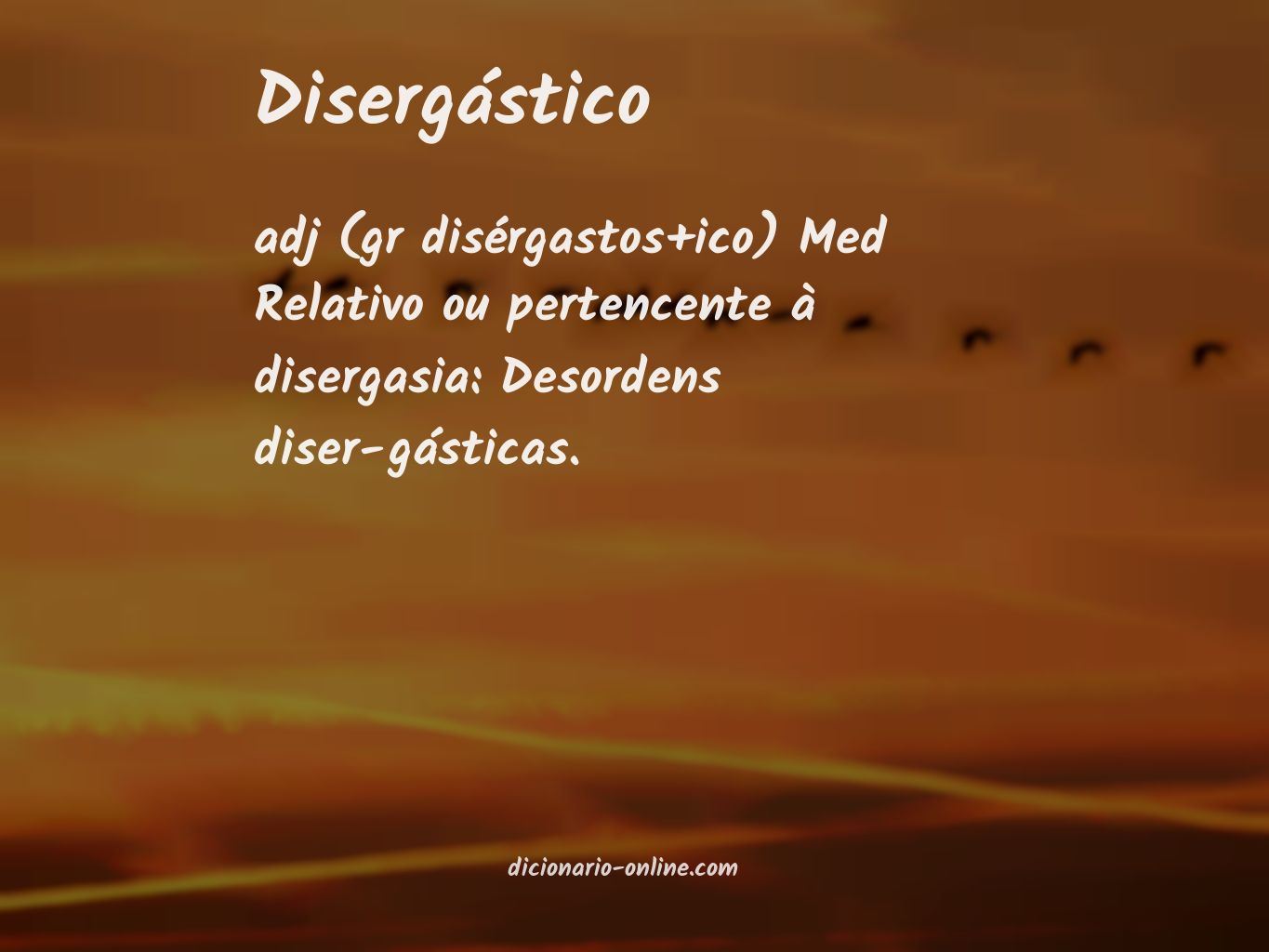 Significado de disergástico