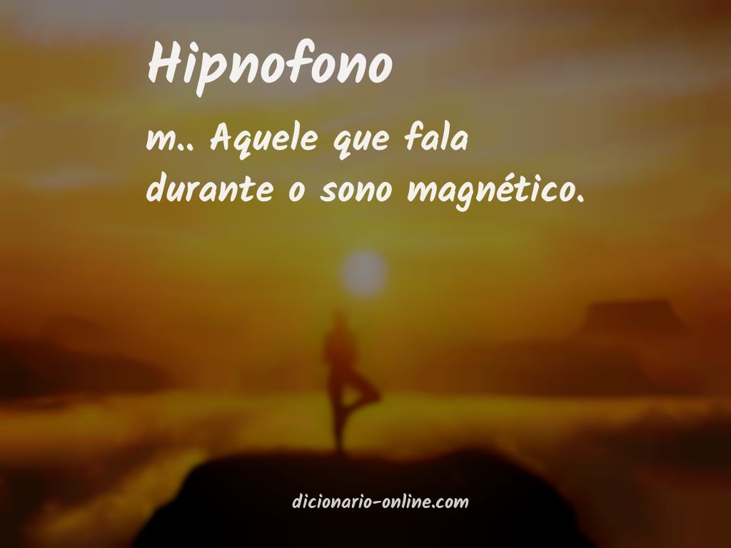 Significado de hipnofono