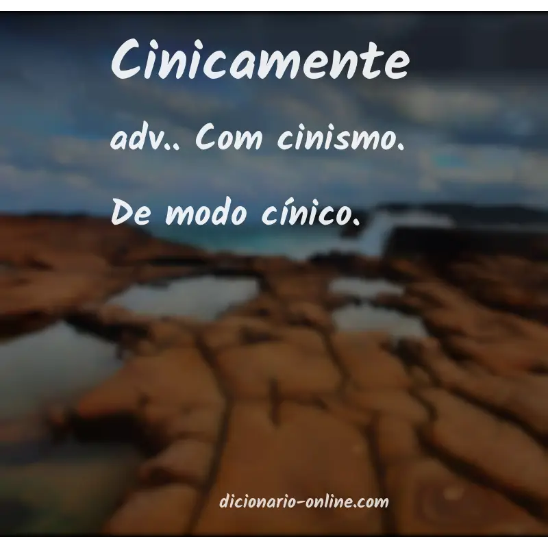 Significado de cinicamente