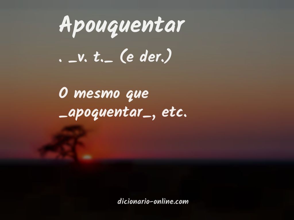 Significado de apouquentar