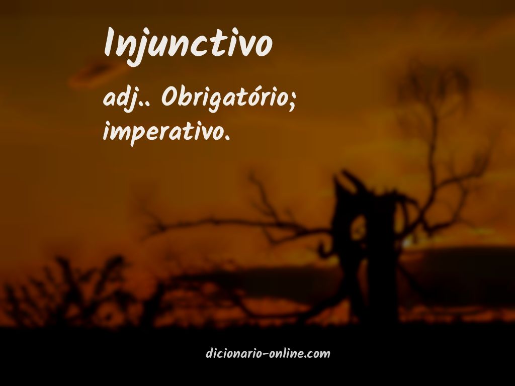 Significado de injunctivo