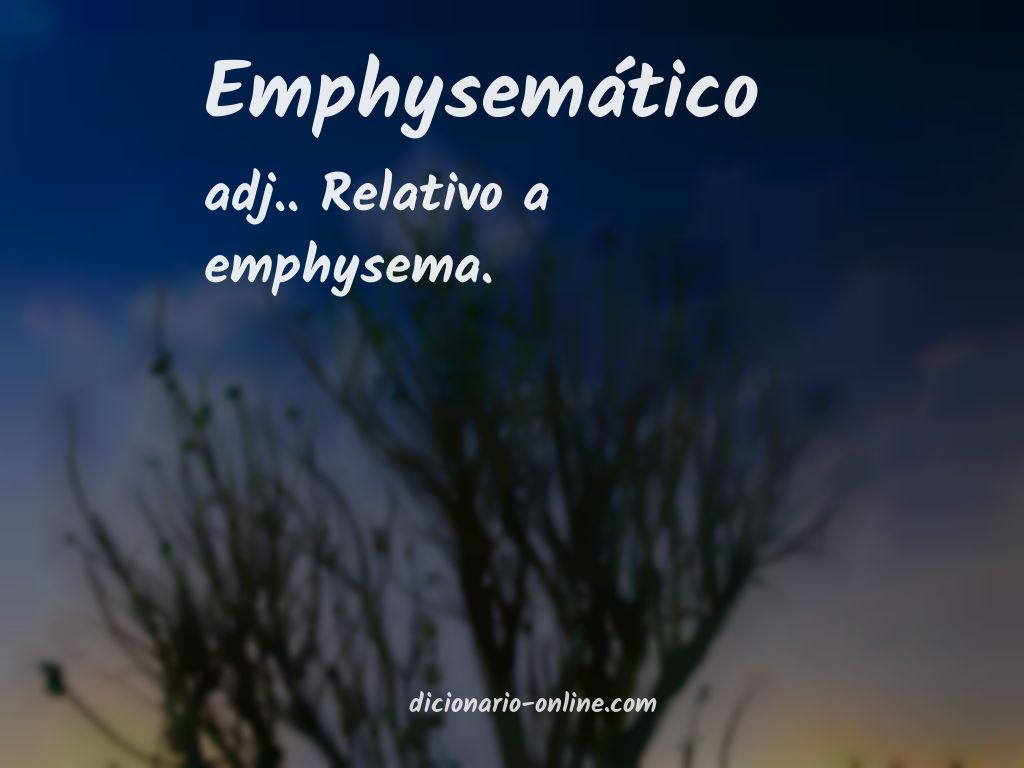 Significado de emphysemático