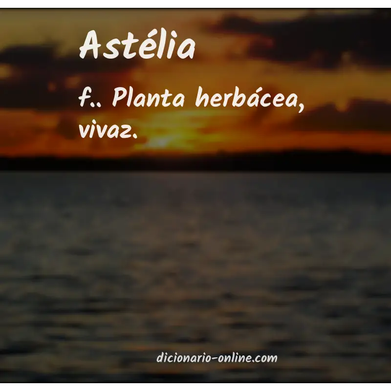 Significado de astélia