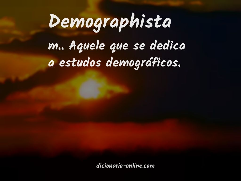 Significado de demographista