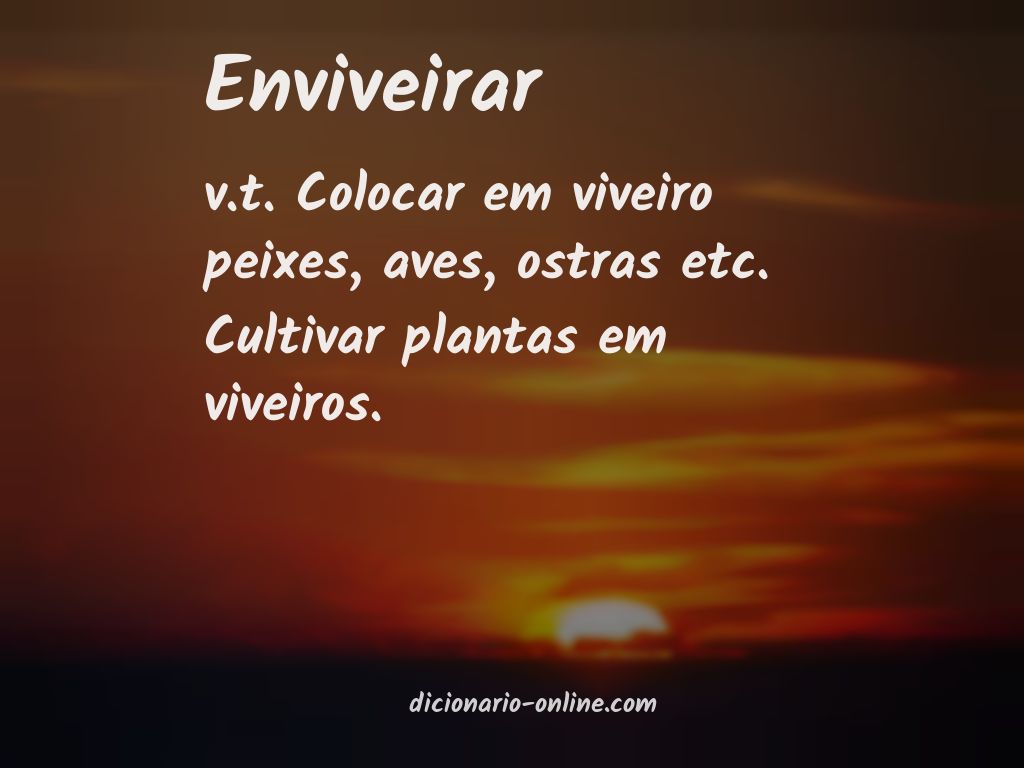 Significado de enviveirar