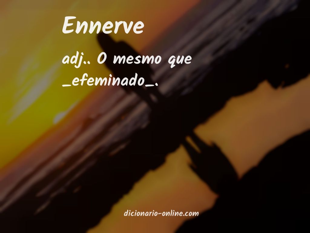 Significado de ennerve