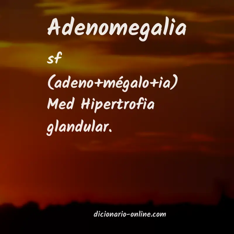 Significado de adenomegalia