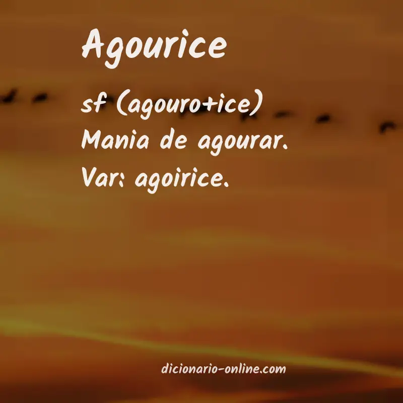 Significado de agourice
