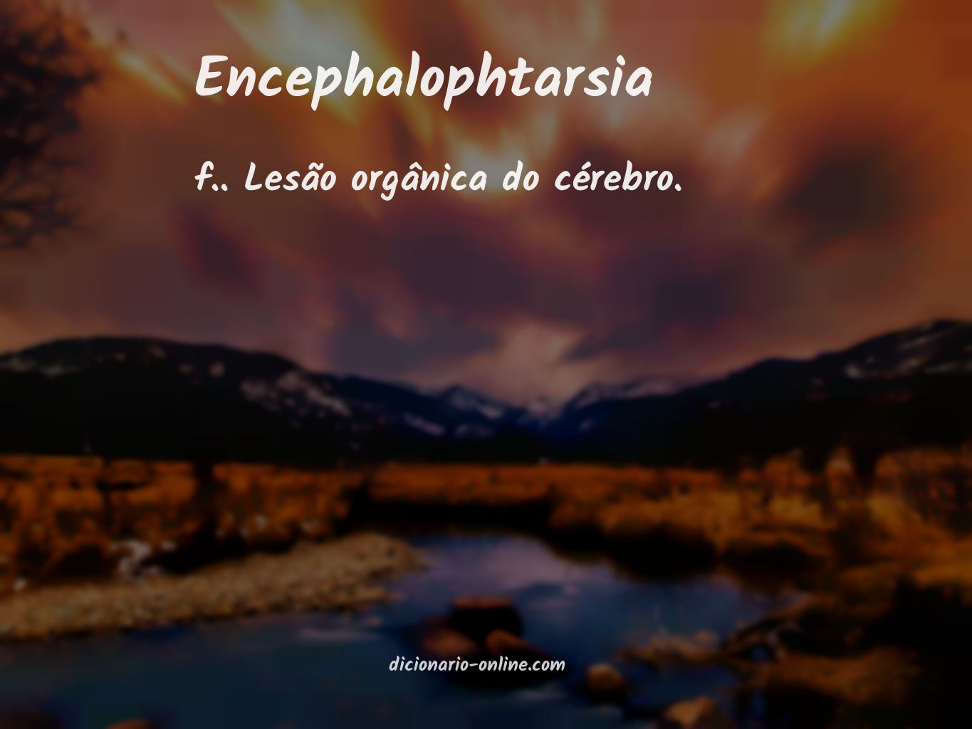 Significado de encephalophtarsia