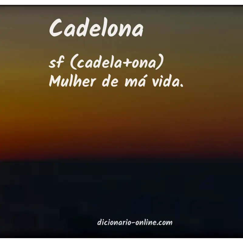 Significado de cadelona