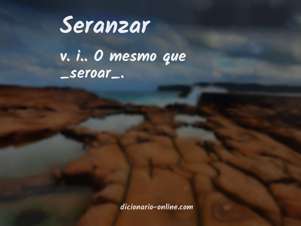 Significado de seranzar