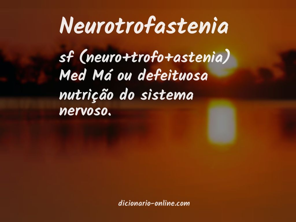 Significado de neurotrofastenia