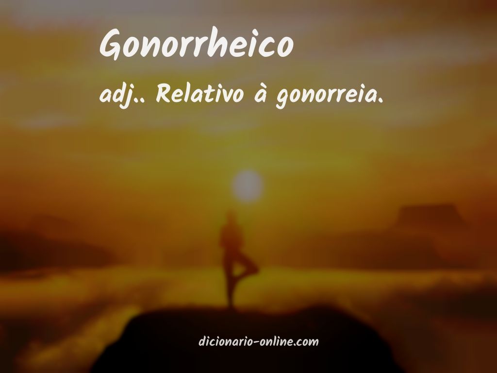 Significado de gonorrheico