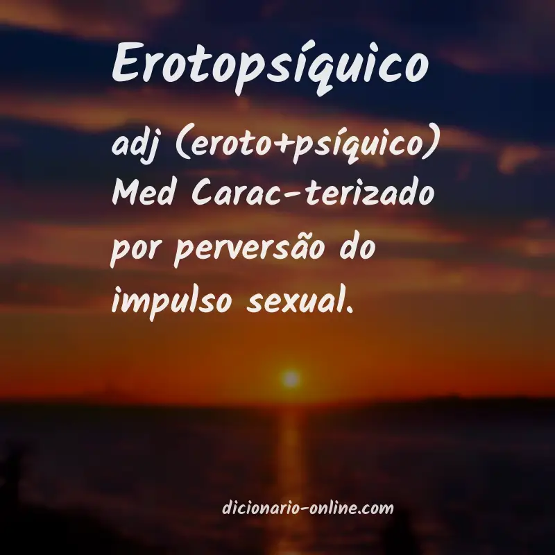 Significado de erotopsíquico