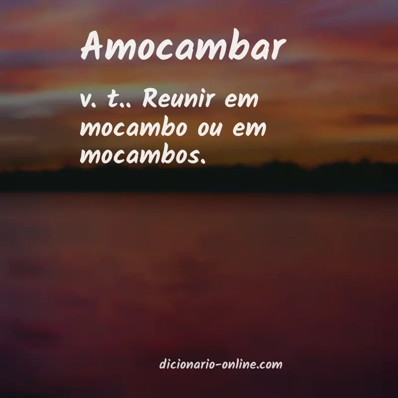 Significado de amocambar