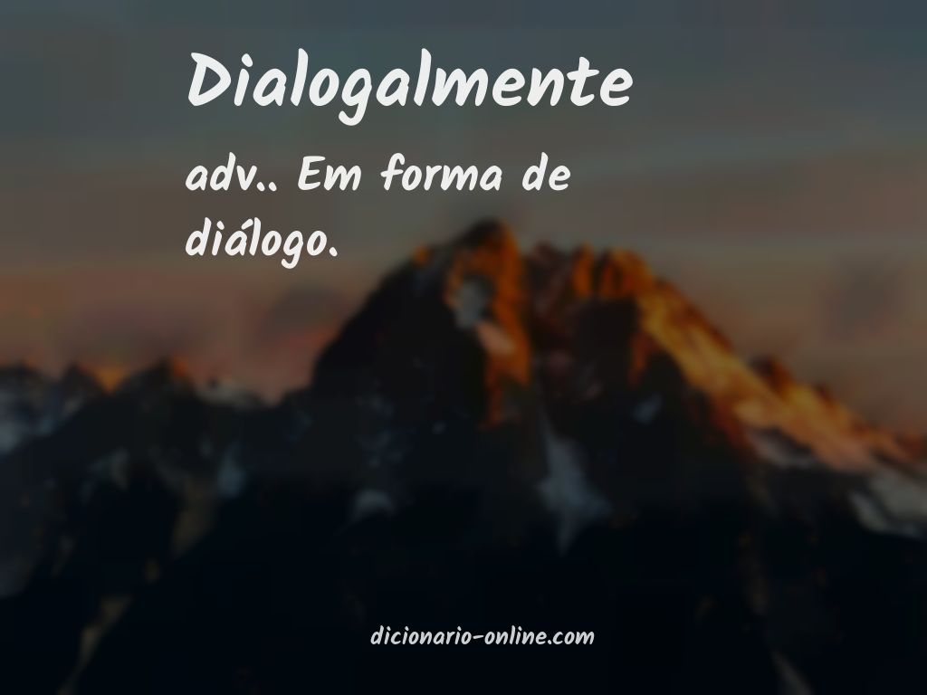 Significado de dialogalmente