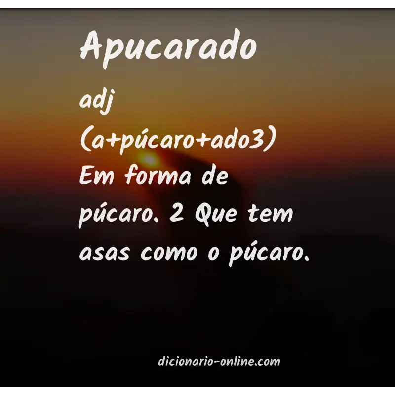 Significado de apucarado