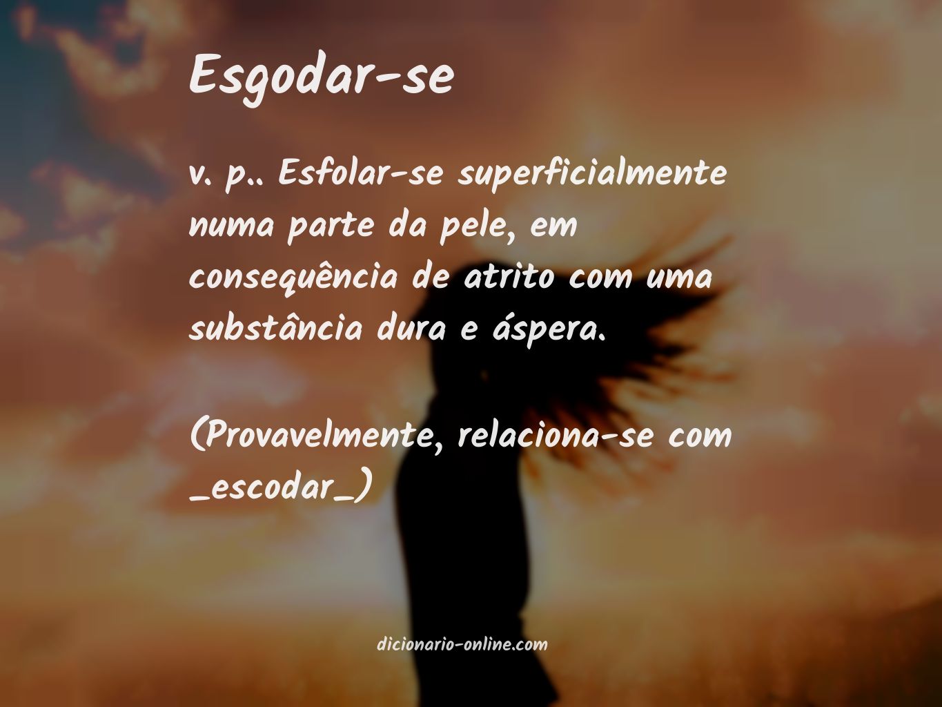 Significado de esgodar-se