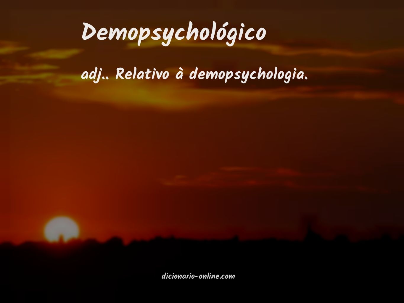 Significado de demopsychológico
