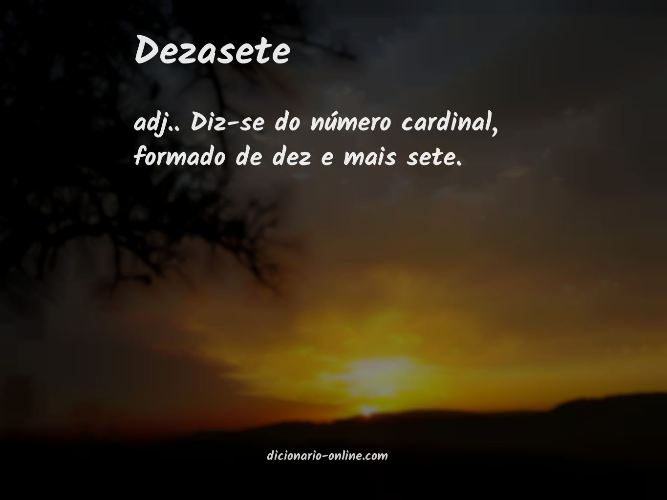 Significado de dezasete