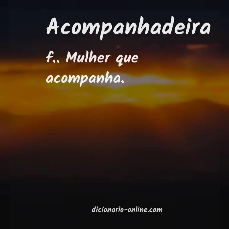Significado de acompanhadeira