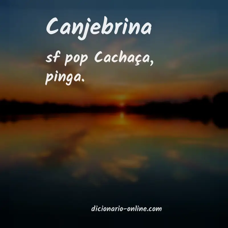 Significado de canjebrina