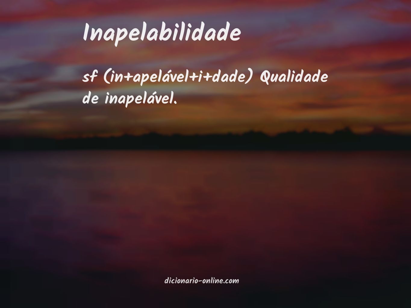 Significado de inapelabilidade