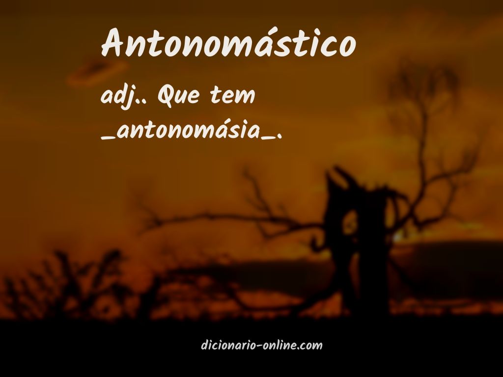 Significado de antonomástico